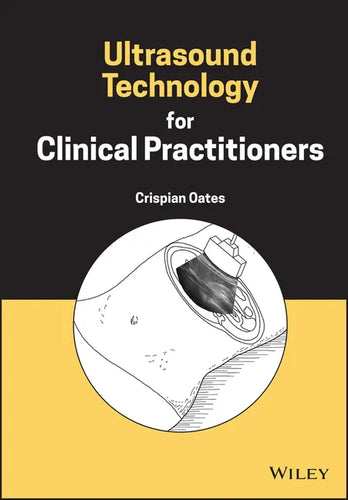 Ultrasound Technology for Clinical Practitioners - Hardcover