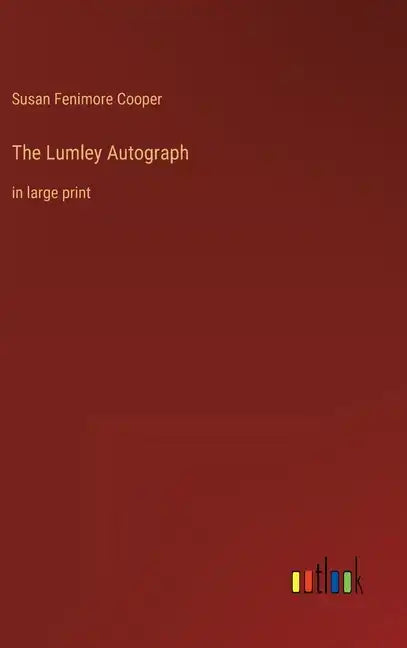 The Lumley Autograph: in large print - Hardcover