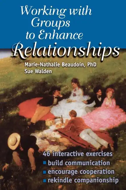 Working With Groups to Enhance Relationships - Paperback