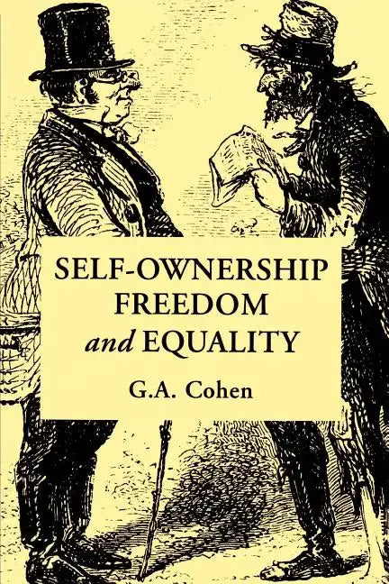 Self-Ownership, Freedom, and Equality - Paperback