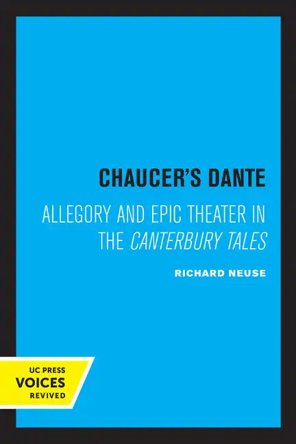 Chaucer's Dante: Allegory and Epic Theater in the Canterbury Tales - Paperback