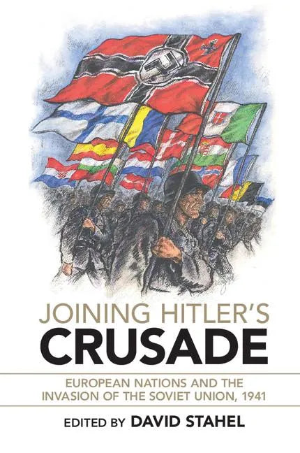 Joining Hitler's Crusade - Paperback