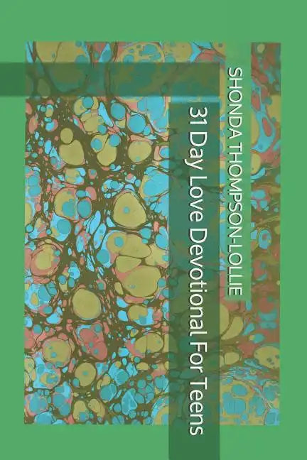 31 Day Love Devotional For Teens - Paperback