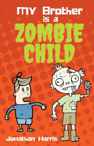 My Brother is a Zombie Child - Paperback