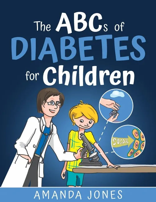 The ABCs of Diabetes for Children: Simplifying Diabetes Education - Paperback