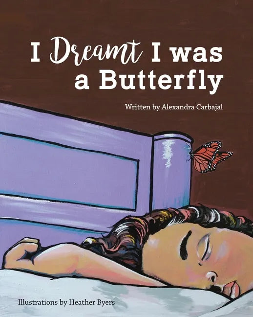 I Dreamt I was a Butterfly - Paperback