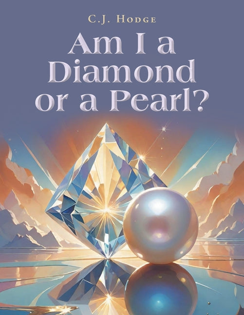 Am I a Diamond or a Pearl? - Paperback