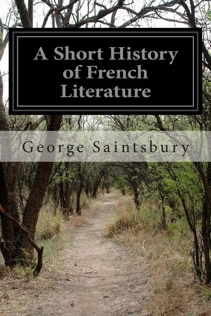 A Short History of French Literature - Paperback