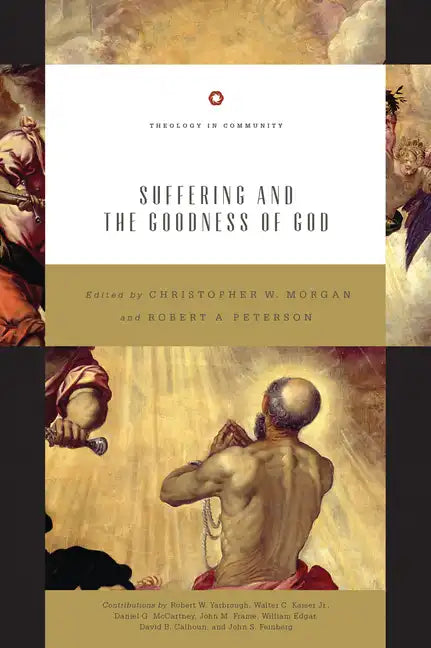 Suffering and the Goodness of God (Redesign): Volume 1 - Paperback