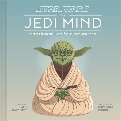Star Wars Jedi Mind: Secrets from the Force for Balance and Peace - Hardcover