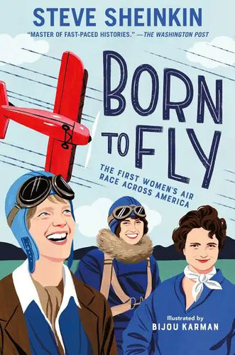 Born to Fly: The First Women's Air Race Across America - Hardcover