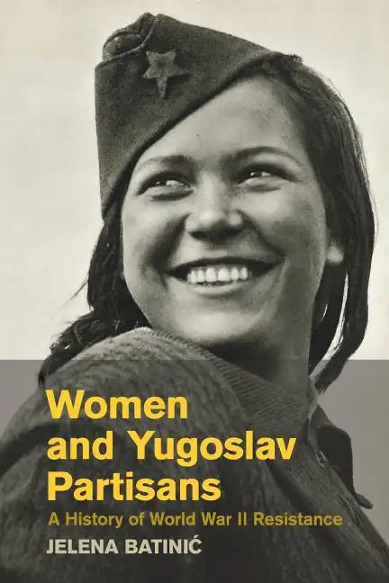 Women and Yugoslav Partisans - Paperback