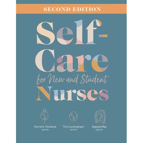 Self-Care for New and Student Nurses, Second Edition - Paperback