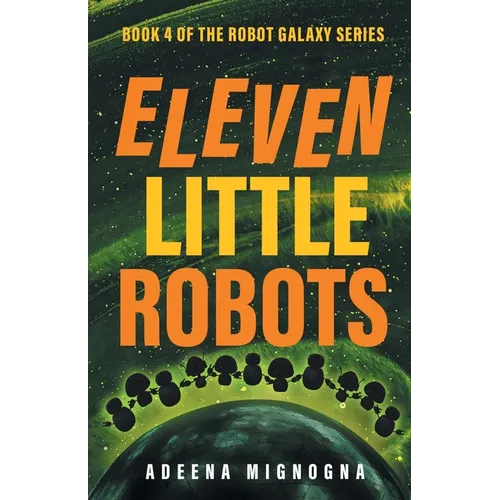 Eleven Little Robots - Paperback