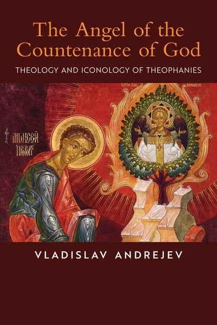 The Angel of the Countenance of God: Theology and Iconology of Theophanies - Paperback