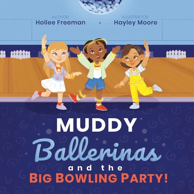 Muddy Ballerinas and the Big Bowling Party - Paperback