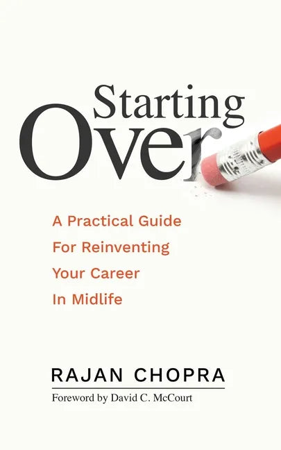 Starting Over: A Practical Guide For Reinventing Your Career In Midlife - Paperback