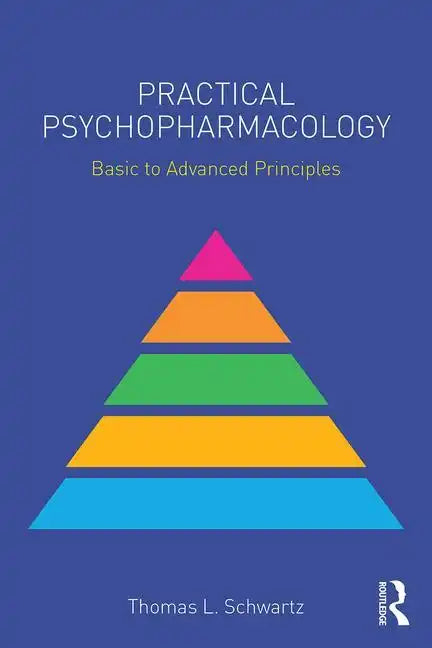 Practical Psychopharmacology: Basic to Advanced Principles - Paperback