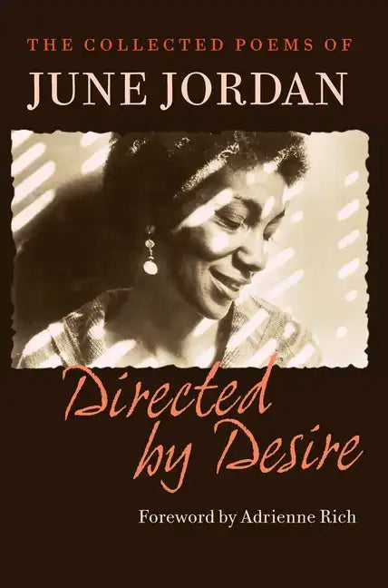 Directed by Desire: The Collected Poems of June Jordan - Paperback