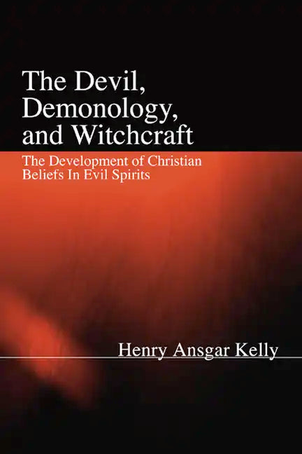 The Devil, Demonology, and Witchcraft - Paperback