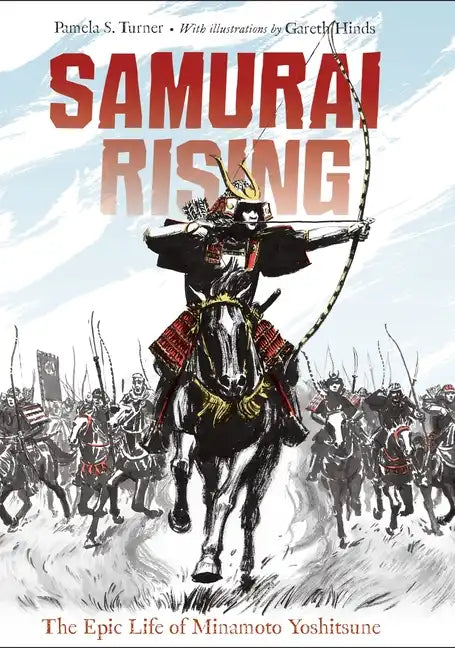 Samurai Rising: The Epic Life of Minamoto Yoshitsune - Paperback