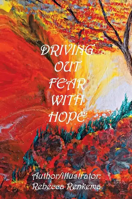 Driving out Fear with Hope - Paperback