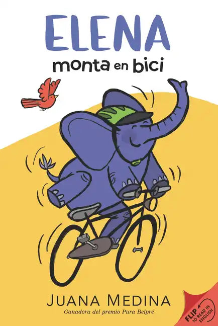 Elena Rides / Elena Monta En Bici: A Dual Edition Flip Book - Hardcover
