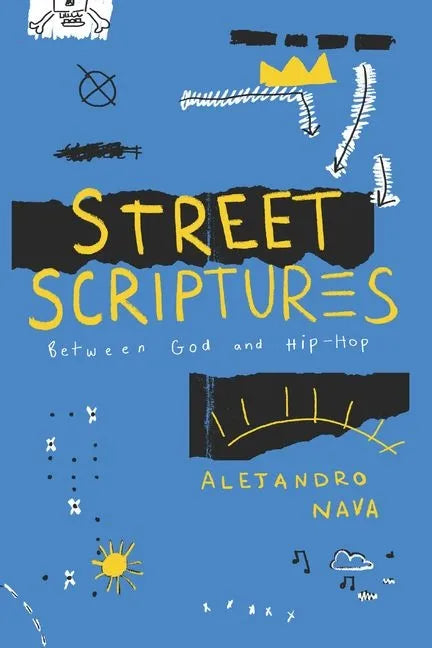 Street Scriptures: Between God and Hip-Hop - Hardcover