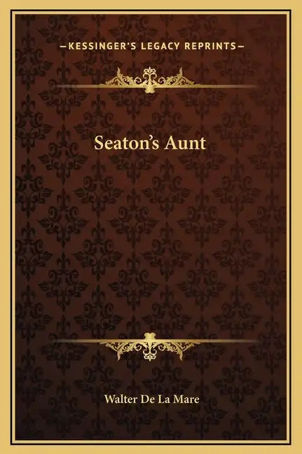 Seaton's Aunt - Hardcover