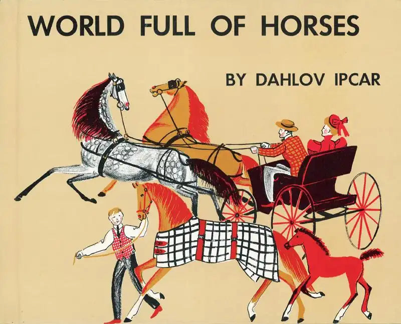 World Full of Horses - Hardcover