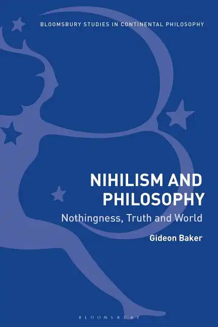 Nihilism and Philosophy Nothingness, Truth and World - Paperback