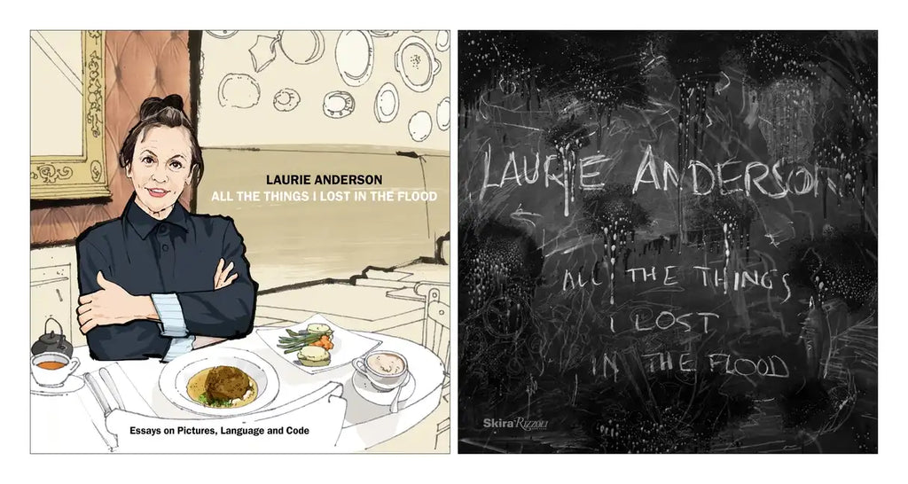 Laurie Anderson: All the Things I Lost in the Flood - Paperback