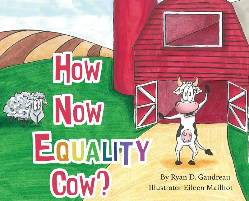 How Now Equality Cow? - Hardcover