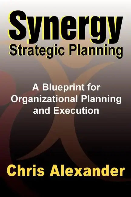 Synergy Strategic Planning - Paperback