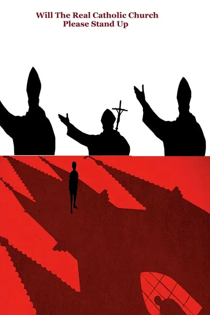 Will the Real Catholic Church Stand Up? - Paperback