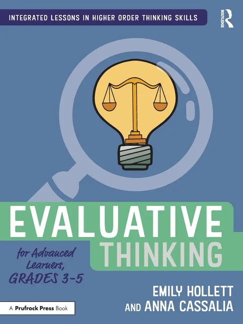 Evaluative Thinking for Advanced Learners, Grades 3-5 - Paperback