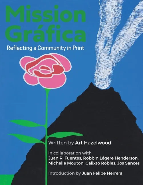 Mission Gráfica: Reflecting a Community in Print - Paperback