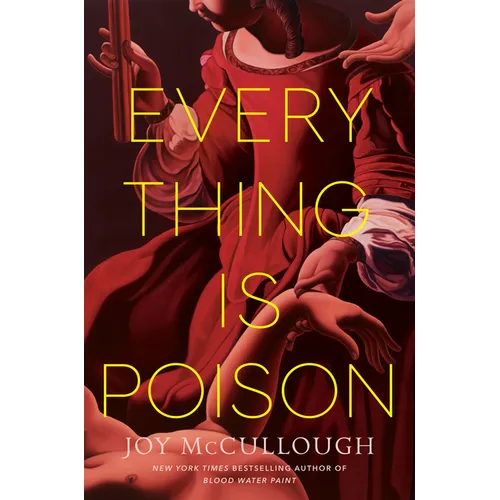 Everything Is Poison - Hardcover