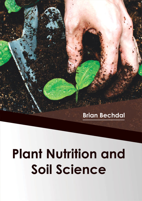 Plant Nutrition and Soil Science - Hardcover