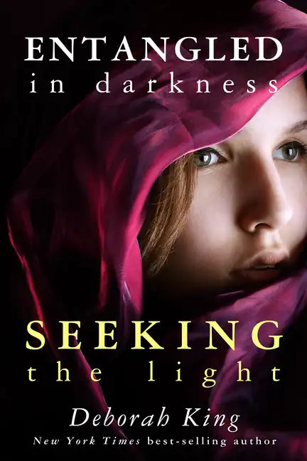 Entangled in Darkness: Seeking the Light - Paperback