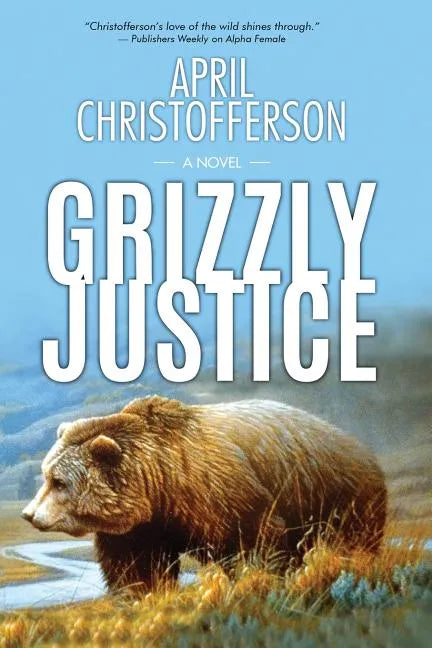 Grizzly Justice - Paperback