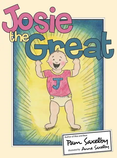 Josie the Great - Hardcover