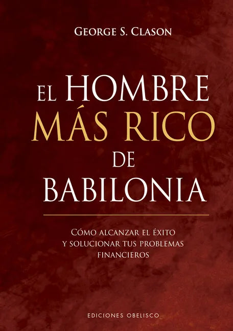 El Hombre Mas Rico de Babilonia - Hardcover