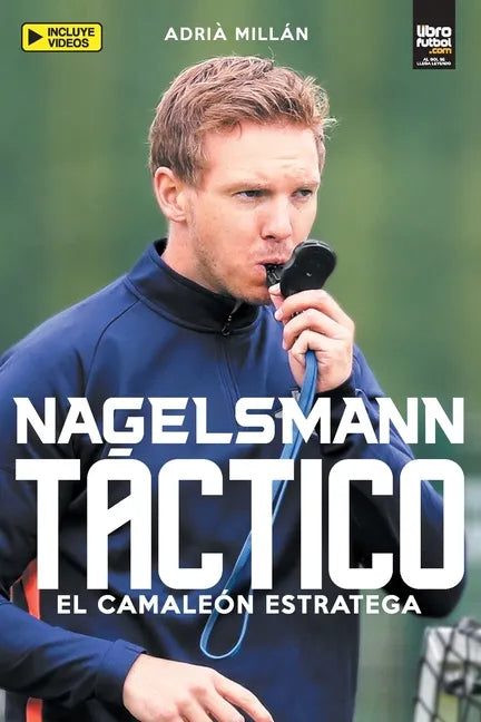 Nagelsmann Táctico: El Camaleón Estratega - Paperback