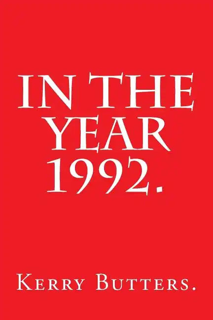 In the Year 1992. - Paperback