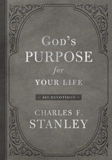 God's Purpose for Your Life: A Daily Devotional for Finding Purpose and Following God's Plan (365 Devotions - Inspiration for Every Day of the Year) - Hardcover