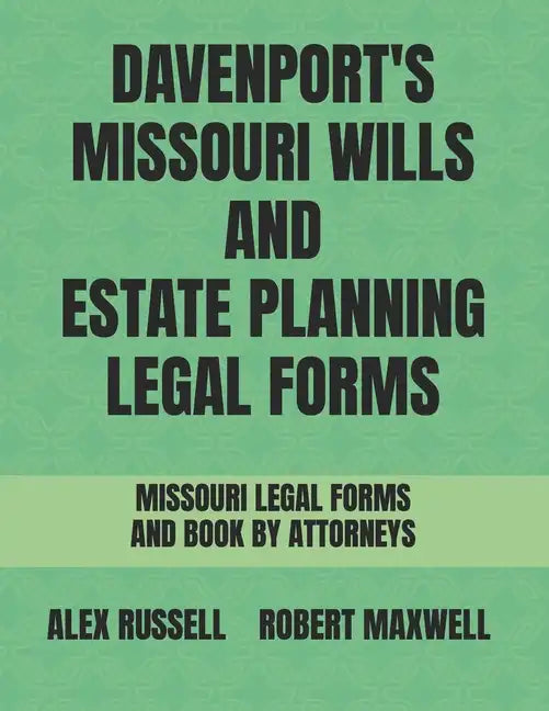 Davenport's Missouri Wills And Estate Planning Legal Forms - Paperback