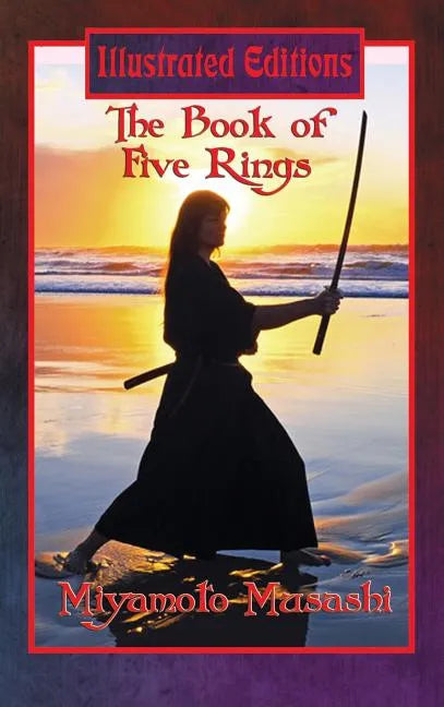 The Book of Five Rings (Illustrated Edition) - Hardcover