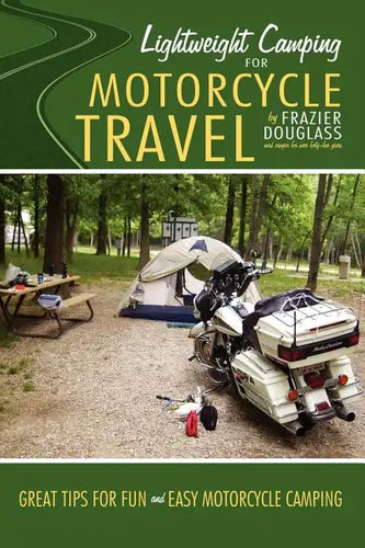 Lightweight Camping for Motorcycle Travel - Paperback