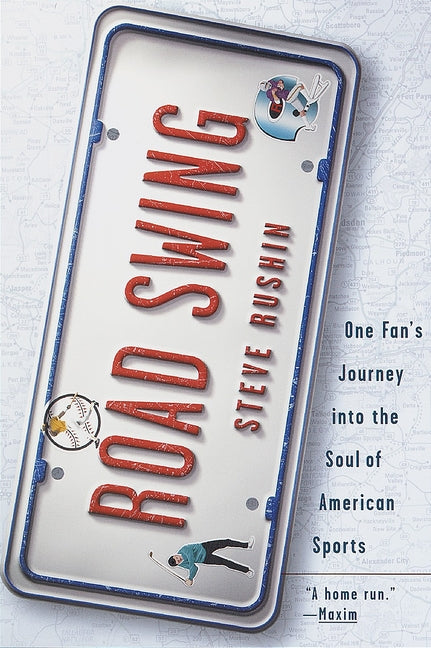 Road Swing: One Fan's Journey Into The Soul Of America's Sports - Paperback